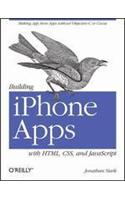 Building Iphone Apps; With Html, Css And Javascript