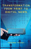 Transformation from Print to Digital News