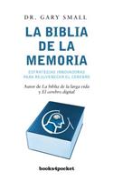 La Biblia de la Memoria = The Memory Bible