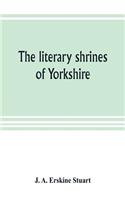 The literary shrines of Yorkshire