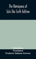 The Ramayana of Tulsi Das Sixth Edition