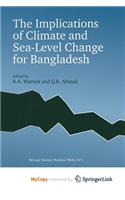 The Implications of Climate and Sea-Level Change for Bangladesh
