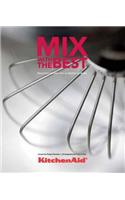 Kitchenaid, Mix with the Best