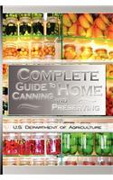 Complete Guide to Home Canning and Preserving