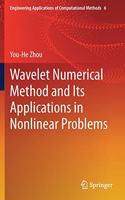 Wavelet Numerical Method and Its Applications in Nonlinear Problems
