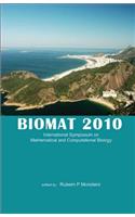 Biomat 2010 - International Symposium on Mathematical and Computational Biology