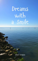 Dreams with a Smile