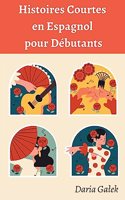 Histoires Courtes en Espagnol pour Débutants