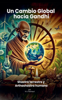 Cambio Global hacia Gandhi