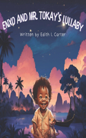 Enxo and Mr. Tokay's Lullaby