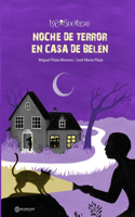 Noche de terror en casa de Belén