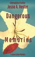 Dangerous Memories