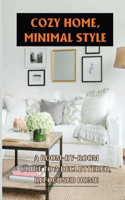 Cozy Home, Minimal Style
