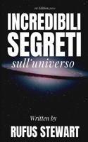Incredibili segreti sull'universo