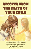 Recover From The Death Of Your Child