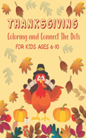 Thanksgiving Coloring and Connect The Dots For Kids Ages 6-10