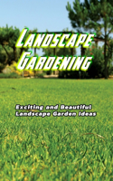 Landscape Gardening