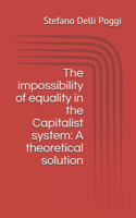 impossibility of equality in the Capitalist system