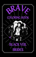 Black Veil Brides Brave Coloring Book: Funny Coloring Book