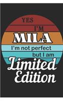 YES IM Mila Im not perfect but i am Limited Edition