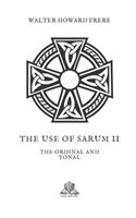 The Use Of Sarum II: The Ordinal and Tonal(212 Nihil Sine Deo)