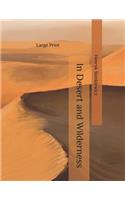 In Desert and Wilderness: Large Print