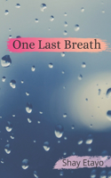 One Last Breath