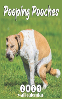 Pooping Pooches 2021 Wall Calendar