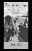 Through My Eyes
