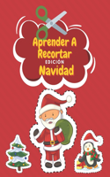 Aprender A Recortar Edición Navidad