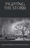 Fighting the Storm