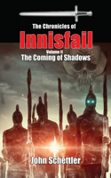 Chronicles of Innisfail: Volume II: The Coming of Shadows(2 Chronicles of Innisfail)