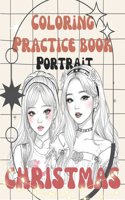 K-POP IDOL, Korean Beauties Coloring Book: Portraits of Young and Stylish Stars with Festive Elegance - Gorgeous Girls: KPop Idols Edition for Teen Fans (Christmas Portraits Korean Coloring B