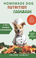 Homemade Dog Nutrition Cookbook.