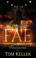 Distant Fae: A Vegas Fae Story