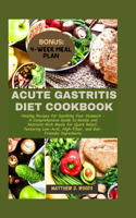 Acute Gastritis Diet Cookbook