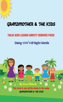 Grandmother & the Kids Talk and Learn about Chronic Pain