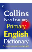 Collins Easy Learning Primary English Dictionary: (Collins Easy Learning)
