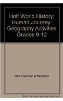 Holt World History: Human Journey: Geography Activities