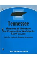 Tennessee Elements of Literature Test Preparation Workbook, Sixth Course: Help for English II Gateway Assessment