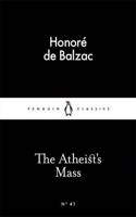 The Atheist's Mass: (Penguin Little Black Classics)