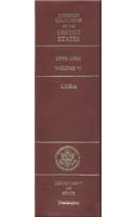 Foreign Relations of the United States, 1958-1960, Volume VI: Cuba