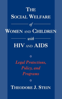 Social Welfare of Women and Children with HIV and AIDS