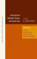 International Relations Theory and South Asia