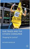 Fair Trade and the Citizen-Consumer