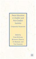 Peace Education in Conflict and Post-Conflict Societies