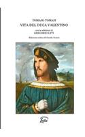 Vita del Duca Valentino detto il Tiranno di Roma