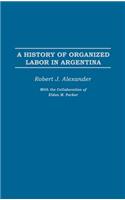History of Organized Labor in Argentina