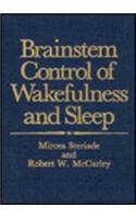 Brainstem Control of Wakefulness and Sleep