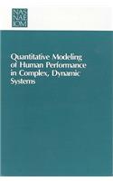 Quantitative Modeling of Human Performance in Complex, Dynamic Systems